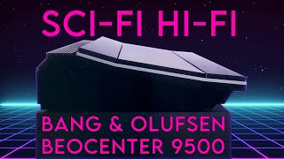 AUDIOPHILE STAR TREK STYLE Bang Olufsen Beocenter 9500 [upl. by Veronique603]