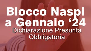 Blocco Naspi di Gennaio 2024 Comunicazione Reddito presunto [upl. by Keefe831]