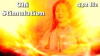 ☯ Chi  QiChi 432 Hz AwakenStimulationActivationMeditation [upl. by Hayse234]