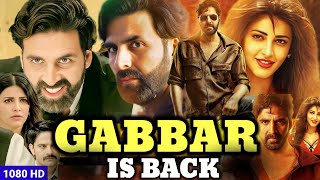 Gabbar Is Back Full Movie  Akshay Kumar  Shruti Haasan amp Suman Talwar  1080p HD Facts And Review [upl. by Joye]