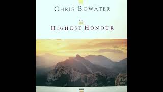 Chris Bowater amp The Highest Honour  Spirit Of Praise  1989 Full Album [upl. by Nnairret]