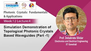 Lec 37 Simulation Demonstration of Topological Photonic Crystals Based Waveguides Part 1 [upl. by Kenley]