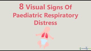 8 Visible Signs Of Paediatric Respiratory Distress [upl. by Blum]