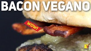 BACON VEGANO  EM TIRAS  ULTRA REALISTA  VIEWGANAS Xpress [upl. by Etnovaj]