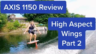 Hydrofoil Review Part 2  Axis 1150 High Aspect Ratio amp Comparison to Slingshot Infinity 99 [upl. by Katy]