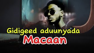 WALID HASSAN  GIDIGEED ADUUNYADA MACAAN  HEES CUSUB OFFICIAL VIDEO LYRICS 2024 [upl. by Lanny]