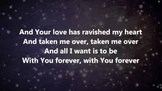 Closer Your Love Has ravished My Heart  Bethel Music [upl. by Gaspar]