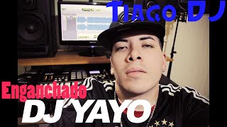 Enganchado DJ YAYO  Lo Mejor Tiago DJ [upl. by Xuaegram991]