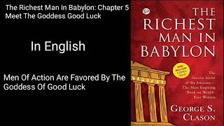 Chapter 5 Meet The Goddess Good LuckThe Richest Man In BabylonAudiobooks momeywealth [upl. by Otanod69]