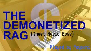 I played the Demonetized Rag D Sheet Music Boss [upl. by Eloise]