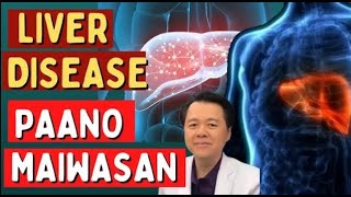 Liver Disease Paano Maiwasan  By Doc Wiillie Ong [upl. by Notslar]