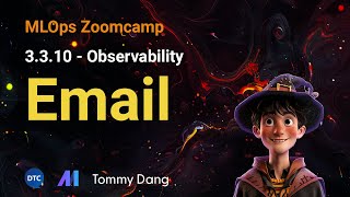 MLOps Zoomcamp  3310 Observability Email [upl. by Aliekahs]