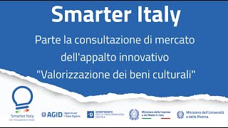 Smarter Italy consultazione preliminare di mercato per Valorizzazione dei beni culturali  060224 [upl. by Eimmak]