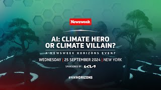 AI Climate Hero or Climate Villain  A Newsweek Horizons Event Promo [upl. by Gaven]