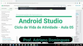 Android Studio  Ciclo de Vida da Atividade  Aula 05 [upl. by Suoicserp]