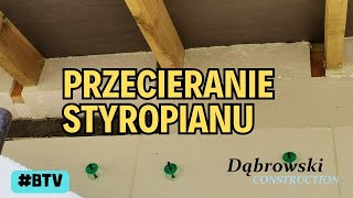 Na patencie  PRZECIERANIE STYROPIANU❗ BTV 122 [upl. by Joab232]