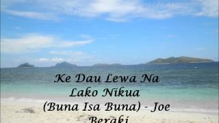 Ke Dau Lewa Na Lako Me Kua Buna Isa Buna  Joe Beraki [upl. by Ramona53]