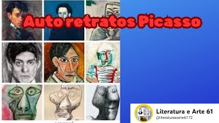 Auto retratos de PicassoLiteratura e Arte61 [upl. by Feinstein]