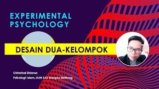 Experimental Psychology Desain Dua Kelompok [upl. by Aynekal527]