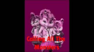 Calling All The Monsters Chipmuck Version [upl. by Glinys]