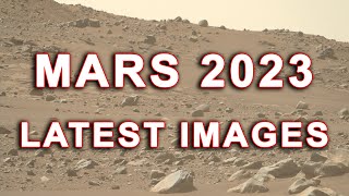 Perseverance Mars Rover New 4K footage 2023 LIVE  Part 3 [upl. by Arrehs189]