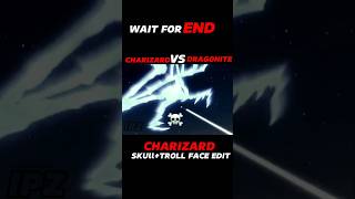 CHARIZARD VS DRAGONITE  CHARIZARD TROLL FACE EDIT  pokémon ash shortsfeed ytviral youtube [upl. by Amato]