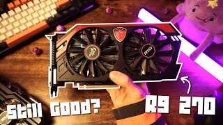 This 10 year old GPU surprised me  R9 270 in 2023 [upl. by Ulrick536]