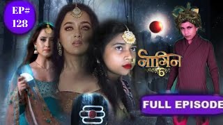 Naagin episode 128 [upl. by Calvert]