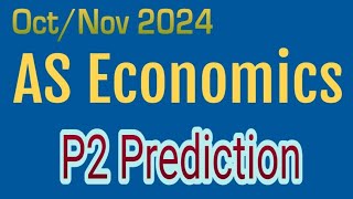 AS level Economics p2 predictions October November 2024 [upl. by Lareneg]