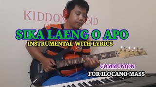 Sika laeng apo O apo Hesus umayka for ilocano mass communion Instrumental with lyrics [upl. by Yseulte654]