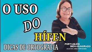 O Uso do Hífen  Dicas de Ortografia  Português BemHumorado [upl. by Jannery211]