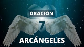 🙌😇PODEROSA oración sanadora 7 ARCÁNGELES  Protección y ayuda 🙏❤️ [upl. by Annaierb]