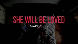 She will be loved lyrics  Maroon 5 [upl. by Nickey]