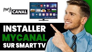 Comment Installer Mycanal Sur Smart TV [upl. by Lou]