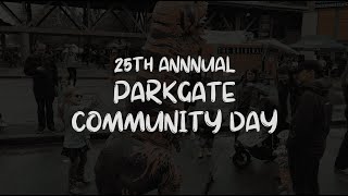 25th Annual Parkgate Community Day [upl. by Behlau]