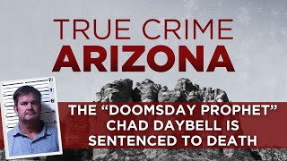 The Chad Daybell quotDoomsday Prophetquot Murder Trial  True Crime Arizona Podcast [upl. by Waldos101]