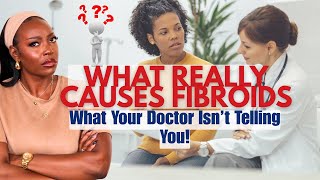 What REALLY Causes Fibroids What Your Doctor Isnt Telling You [upl. by Swartz924]