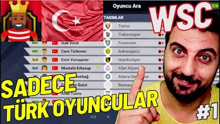 WSC  SADECE TÜRK FUTBOLCULAR KARİYERİ [upl. by Davenport]