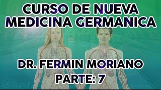 CURSO NUEVA MEDICINA GERMANICA DR FERMIN MORIANO 7 [upl. by Enirehtahc]