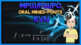 MPIPSIPC EVN  exo corrigé MinesPonts bijection dans une boule ouverte [upl. by Atirac267]