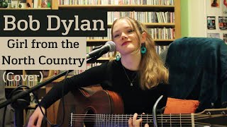 Bob Dylan  Girl from the North Country Cover [upl. by Nirel262]