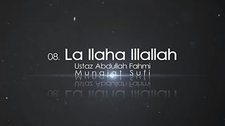 Ustaz Abdullah Fahmi  La ilaha illallah Official Video [upl. by Eniamor]