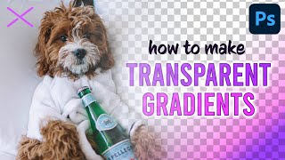 How To FADE an Image to TRANSPARENT with Gradients in Photoshop CC  Two Ways [upl. by Ahtrim]