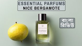 Essential Parfums Nice Bergamote Review In Bangla বাংলা রিভিউ [upl. by Belanger]