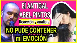 🔴ABEL PINTOS El ANTIGAL REACCION🔴REACCIONANDO a Abel Pintos El antigal🎶 Reaction🎶El antigal ANÁLISIS [upl. by Ilana]