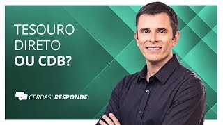 Tesouro Direto ou CDB  CerbasiResponde [upl. by Terriss]