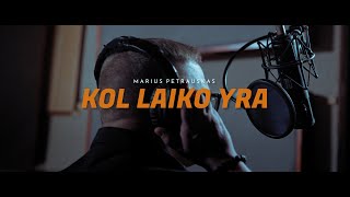 Marius Petrauskas  Kol laiko yra  Official video 2023 [upl. by Edelson]