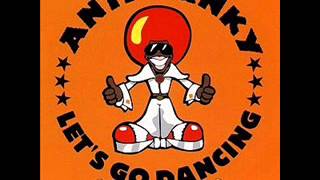 ANTIFUNKY LETS GO DANCING [upl. by Zak470]