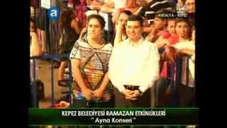 AYNA KONSERİ RAMAZAN ETKİNLİKLERİ ANTALYA  KEPEZ [upl. by Zitella]