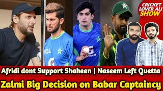 Zalmi Big Decision on Babar Captaincy  Afridi dont Support Shaheen  Naseem Left  Pak tour of Aus [upl. by Poirer52]